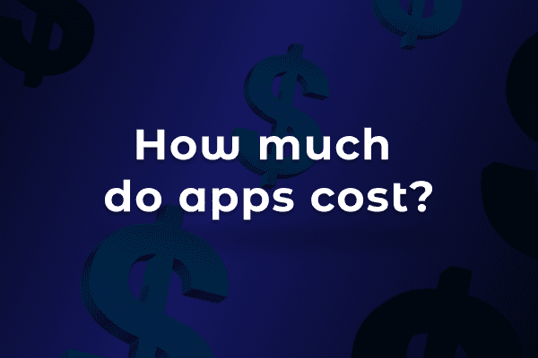 How Much Will it Cost to Develop a Custom Software or App?