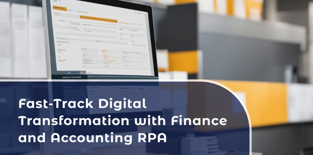 Digital transformation in finance and accounting with RPA