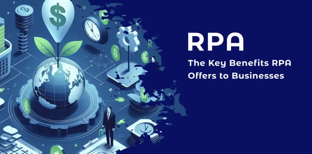 Illustration showing the benefits of RPA